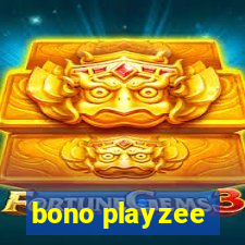 bono playzee